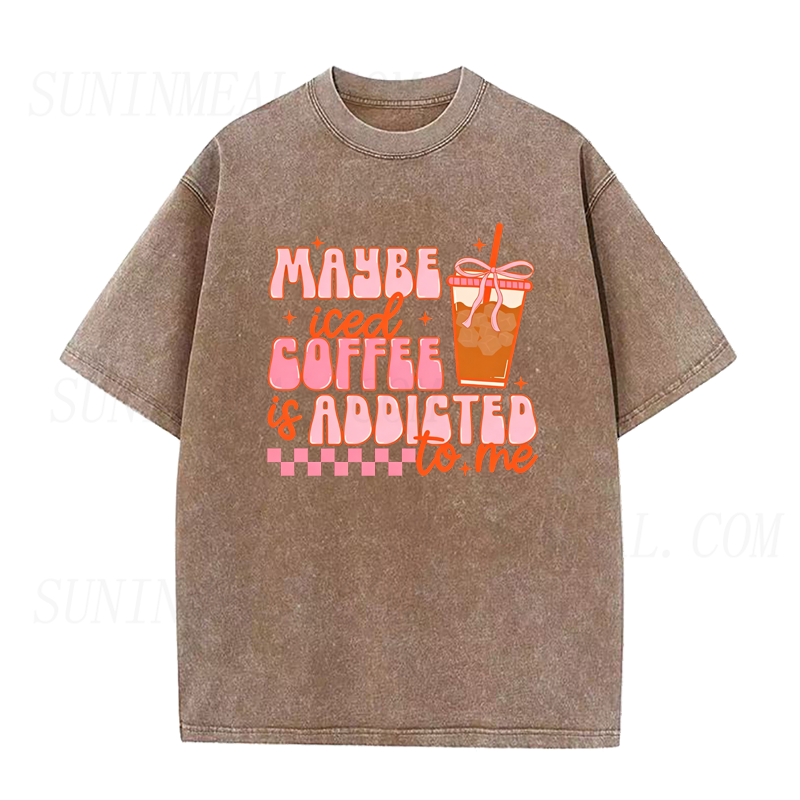 Maybe I’m Addicted To Iced Coffee Unisex Tee