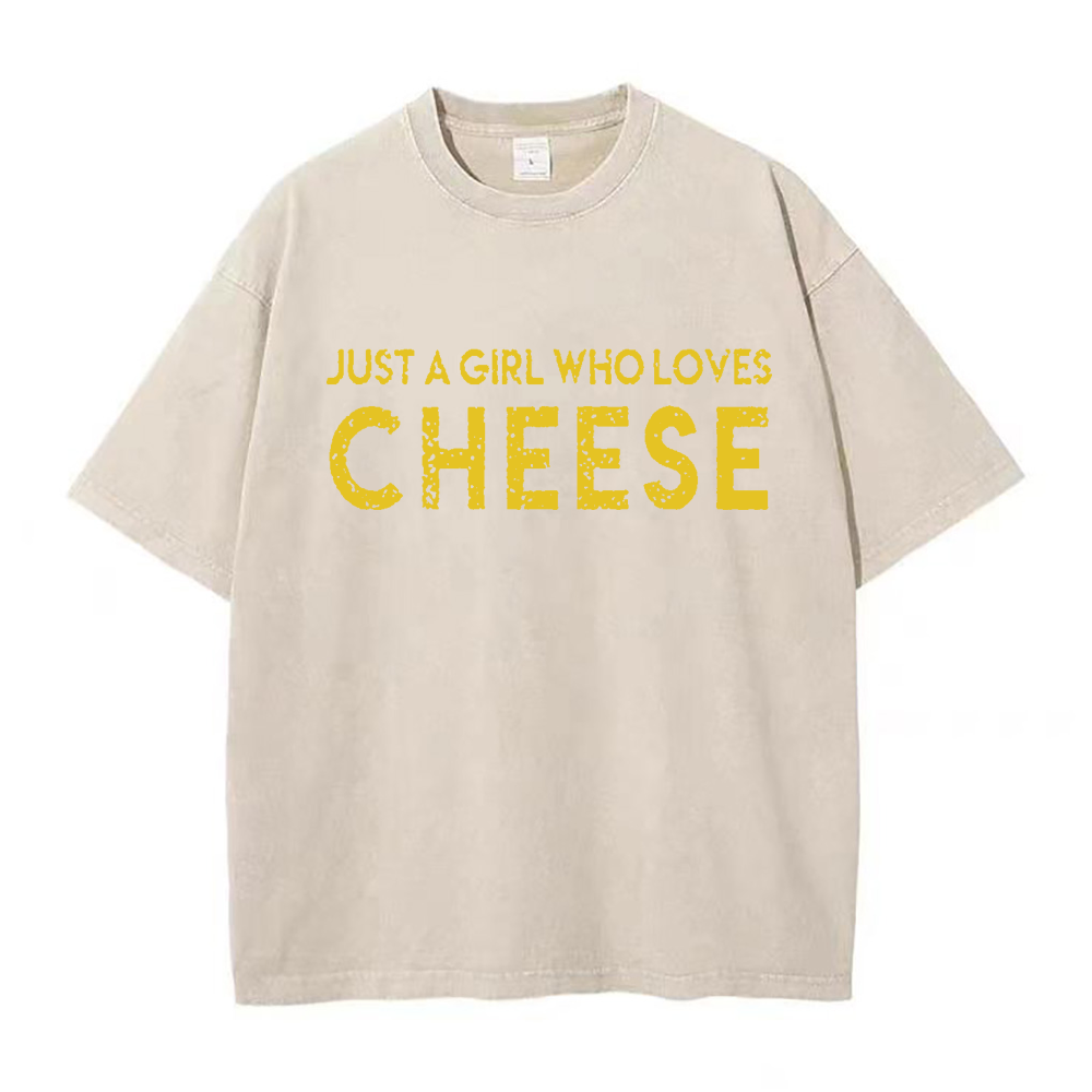 Just A Girl Who Loves Cheese Unisex Tee
