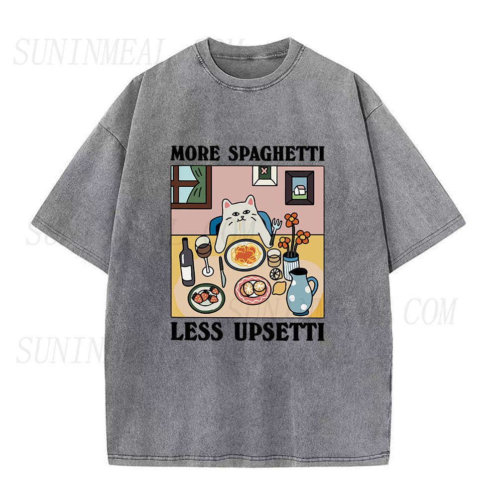 More Spaghetti Less Upsetti Unisex Tee