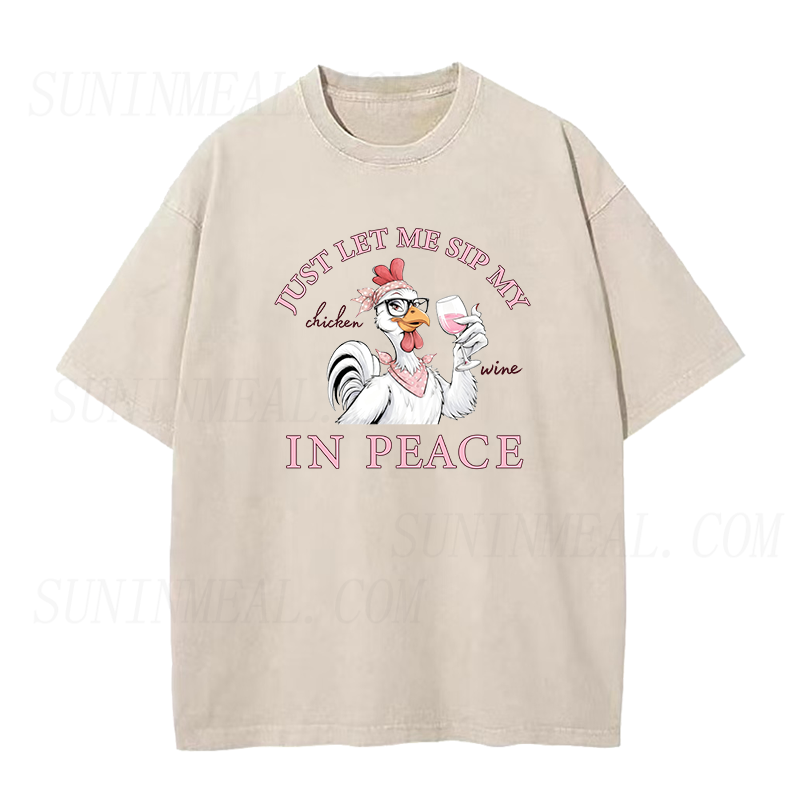 just let me sip my chicken wine in peace Unisex Tee