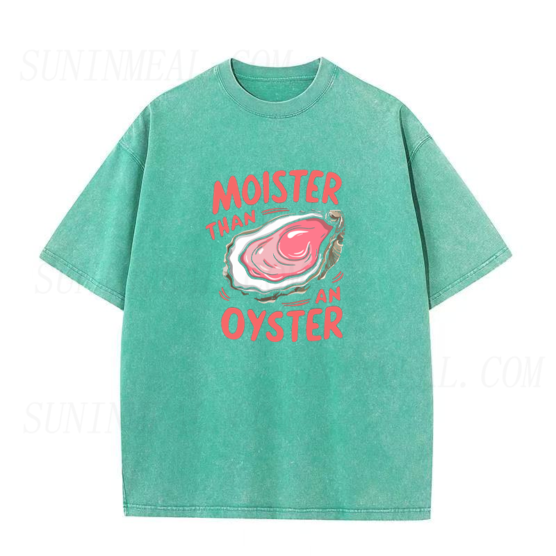 Moister Than An Oyster Unisex Tee