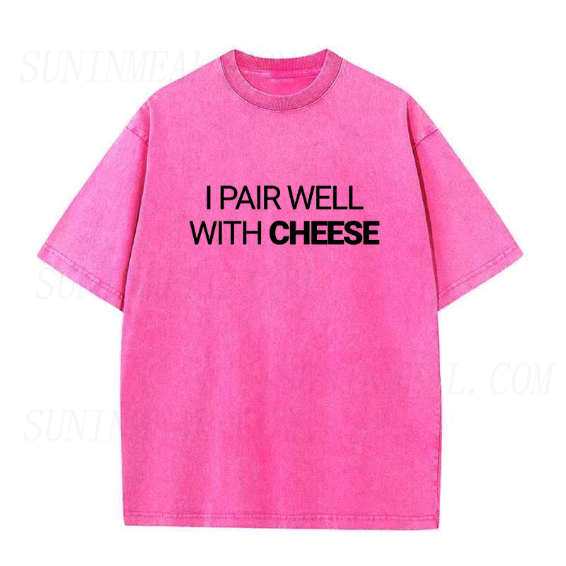 I Pair Well With Cheese Unisex Tee