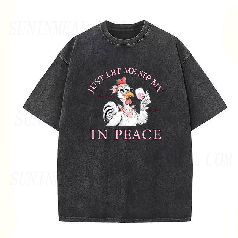just let me sip my chicken wine in peace Unisex Tee