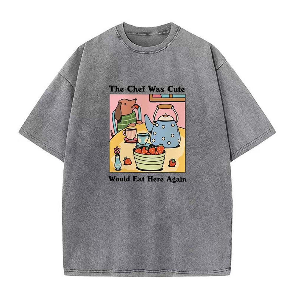 The Chef was Cute Would eat here again Unisex Tee