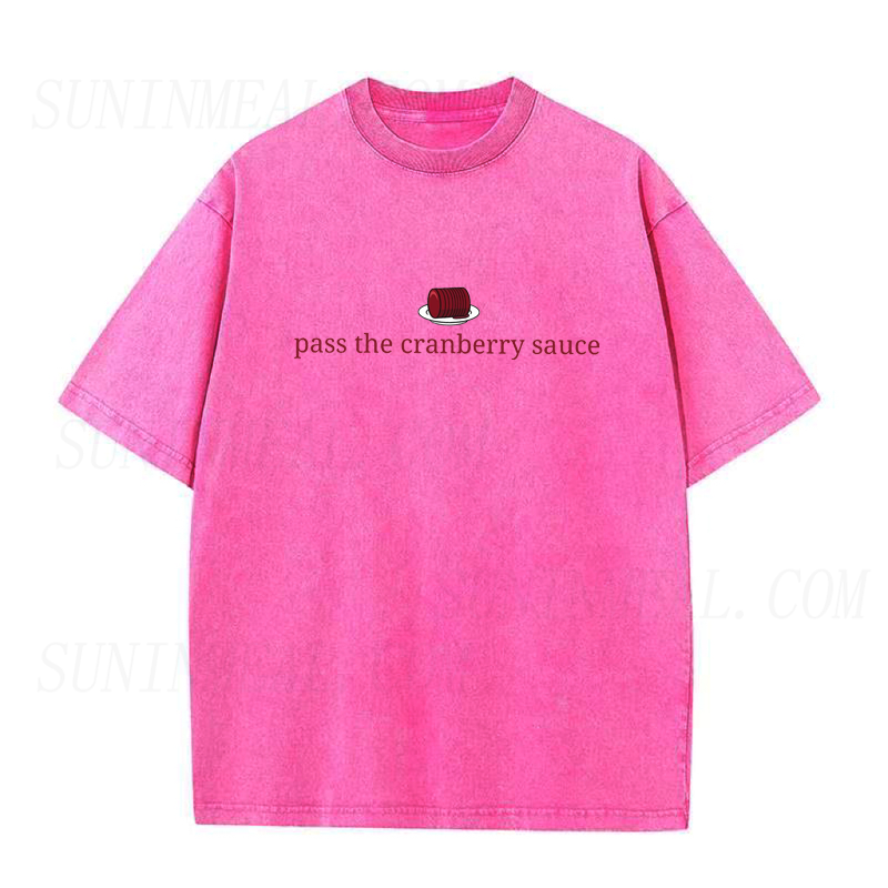 Pass The Cranberry Sauce Unisex Tee