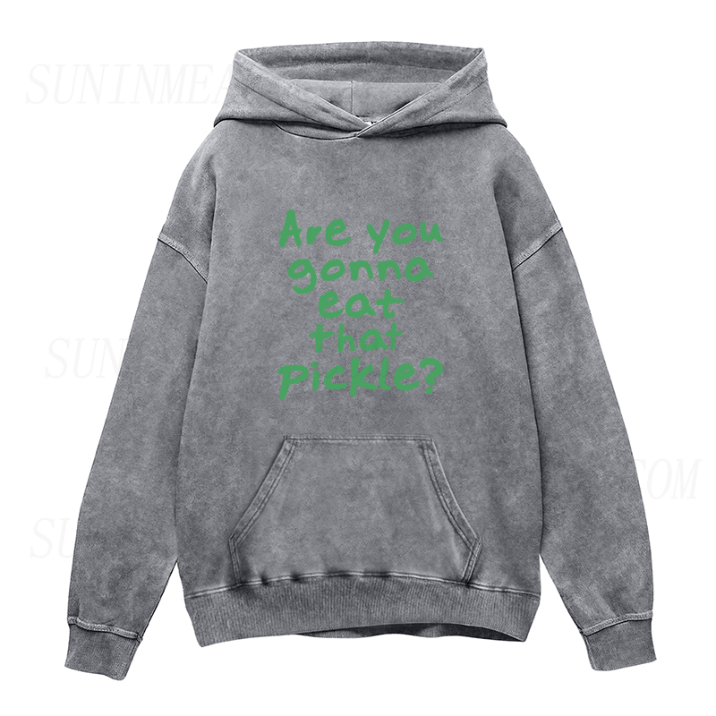 Are You Gonna Eat That Pickle Unisex Hoodie