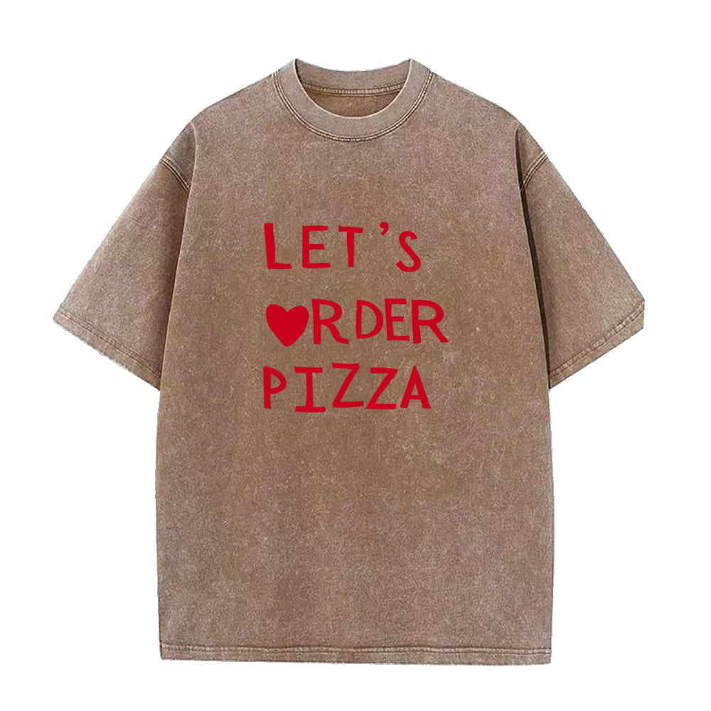 Brown t-shirt with red text 'LET'S ORDER PIZZA' on a white background
