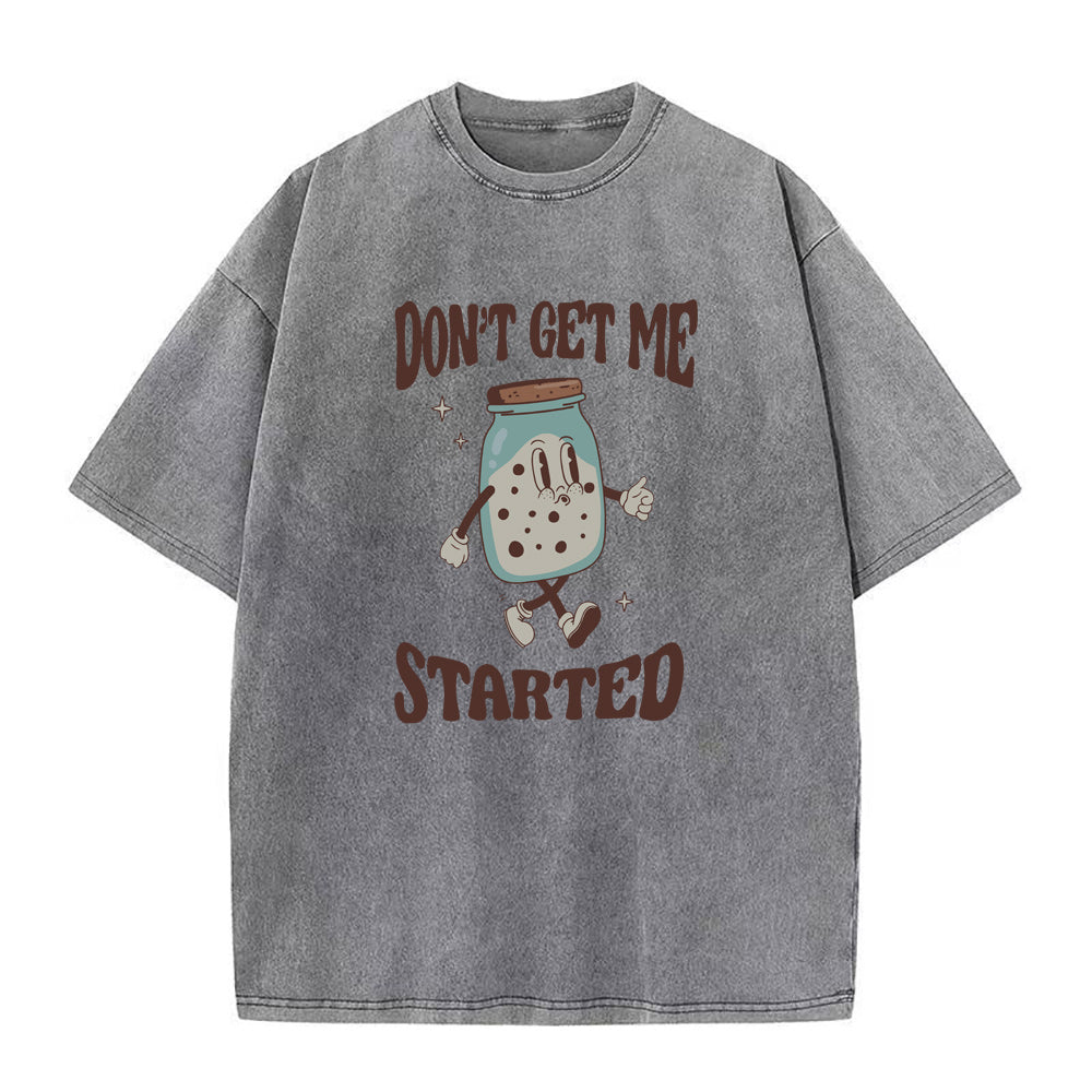 Gray t-shirt with cartoon character and text 'Don't get me started' on a white background