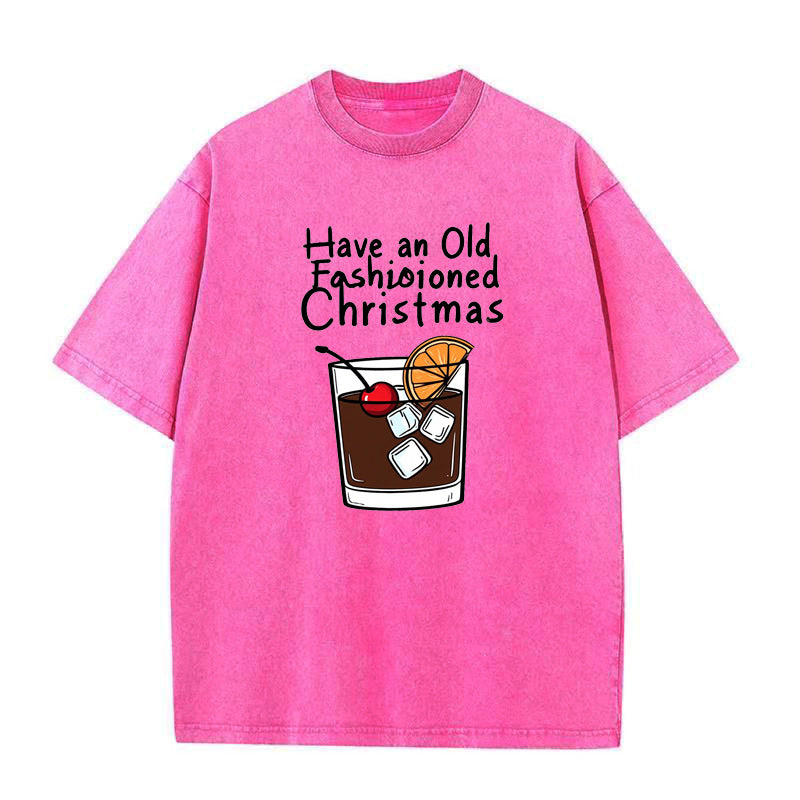 Have an Old Fashioned Christmas Unisex Tee