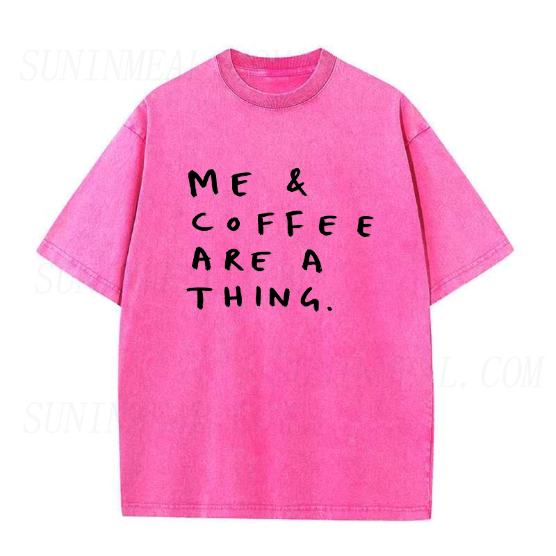 Me & Coffee Are A Thing Unisex Tee