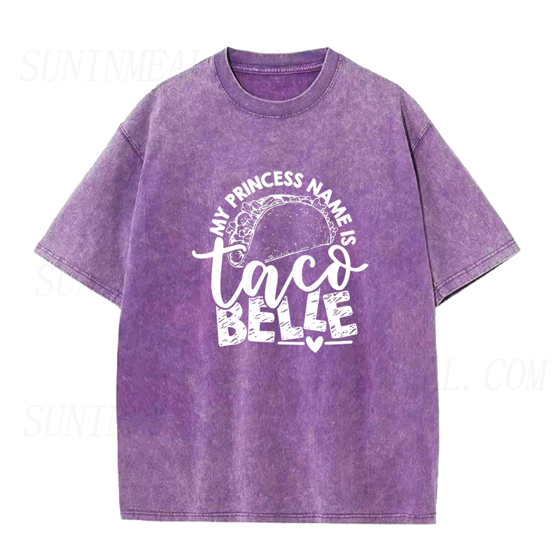 My Princess Name Is Taco Belle Unisex Tee