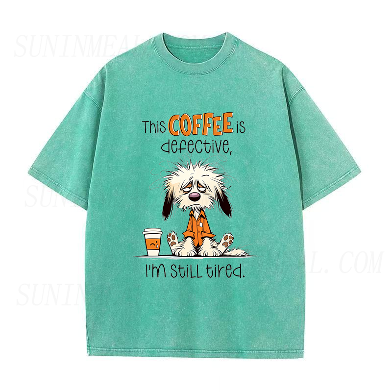 This Coffee Is Defective I'm Still Tired Unisex Tee