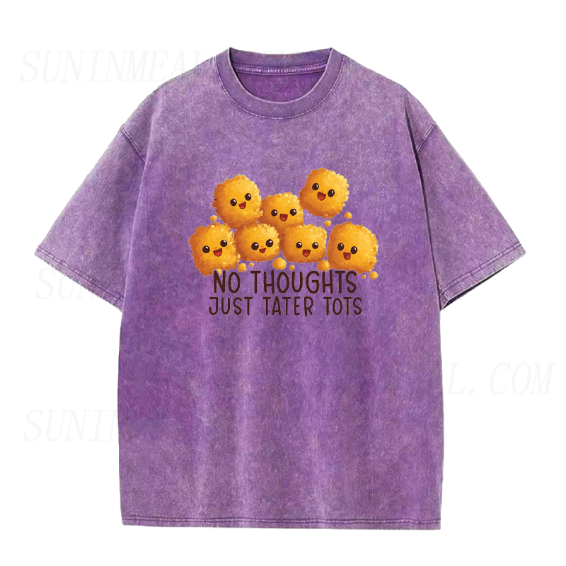 No Thoughts Just Tater Tots Unisex Tee
