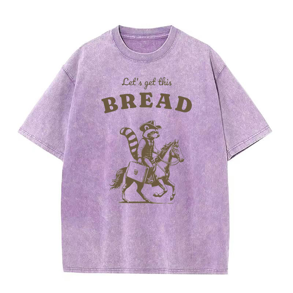 Let’s Get This Bread Unisex Tee