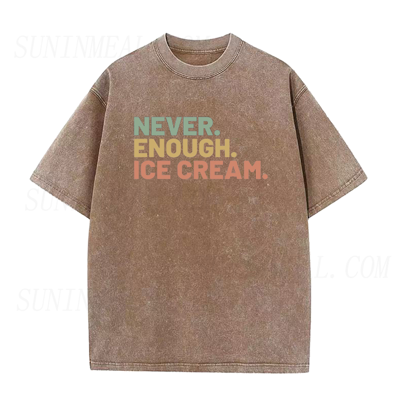 Never Enough Ice Cream Unisex Tee