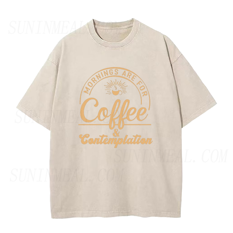 Mornings Are for Coffee and Contemplation Tee