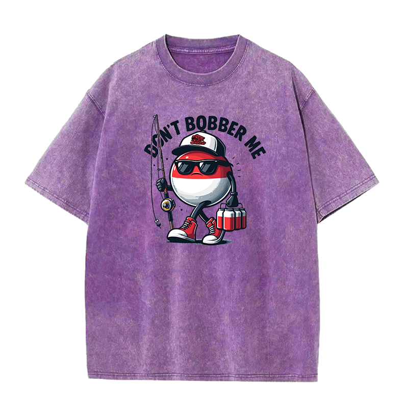 Don't Bobber Me Unisex Tee