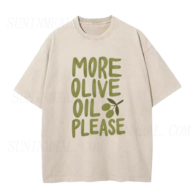 More Olive Oil Please Unisex Tee