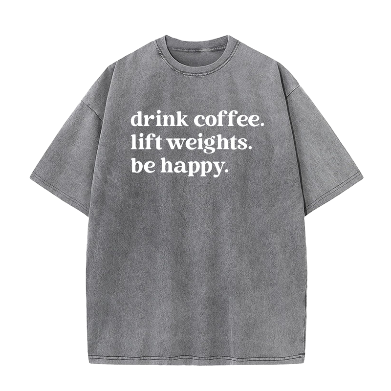 Drink Coffee Lift Weights Tee