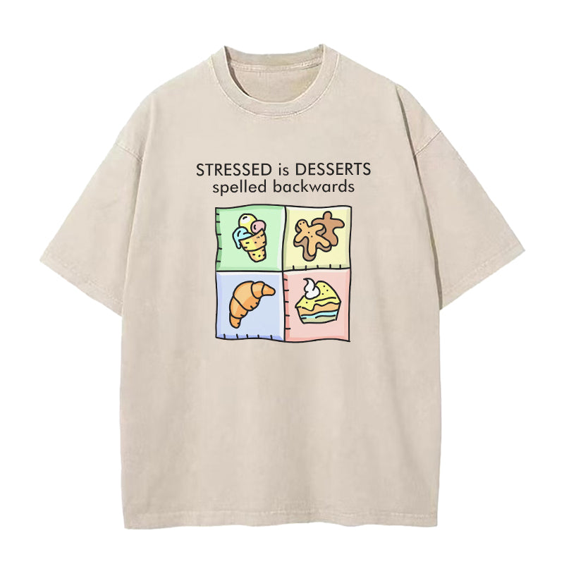 STRESSED is DESSERTS spelled backwards Unisex Tee