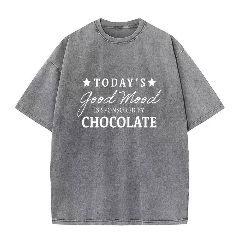 today's good mood is sponsored by chocolate Unisex Tee
