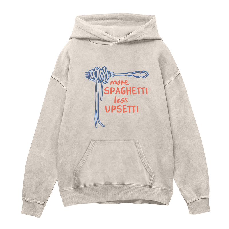 More Spaghetti Less Upsetti Unisex Hoodie