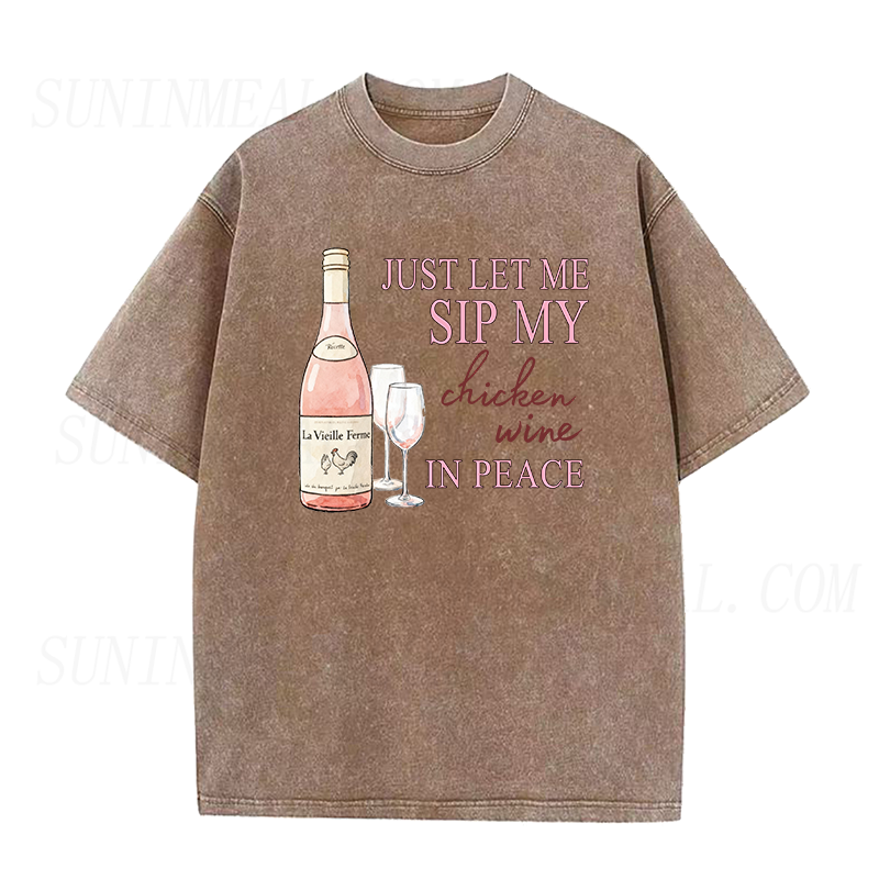just let me sip my chicken wine in peace Unisex Tee