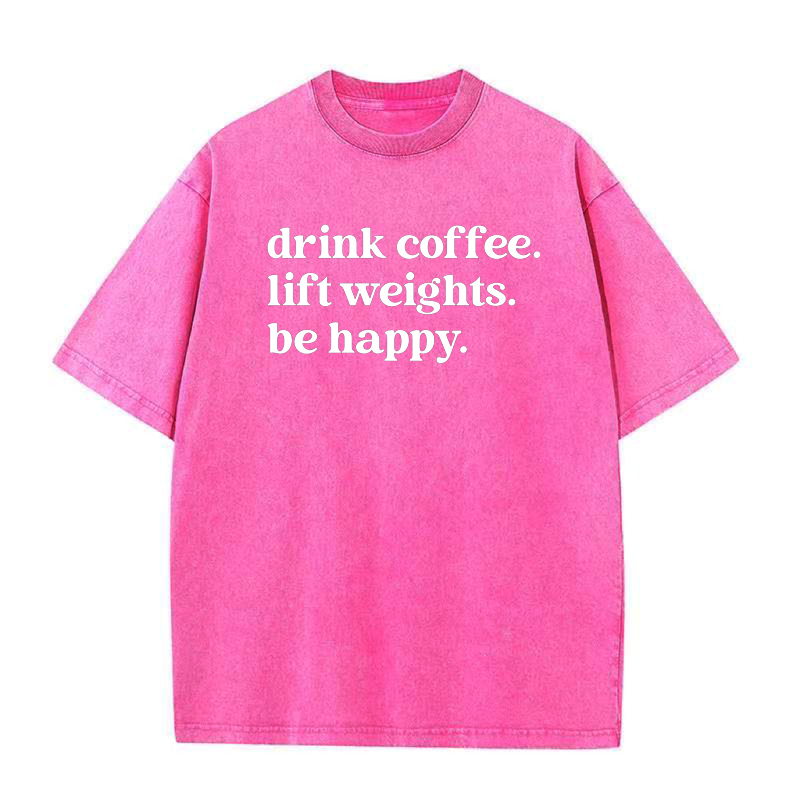 Drink Coffee Lift Weights Tee
