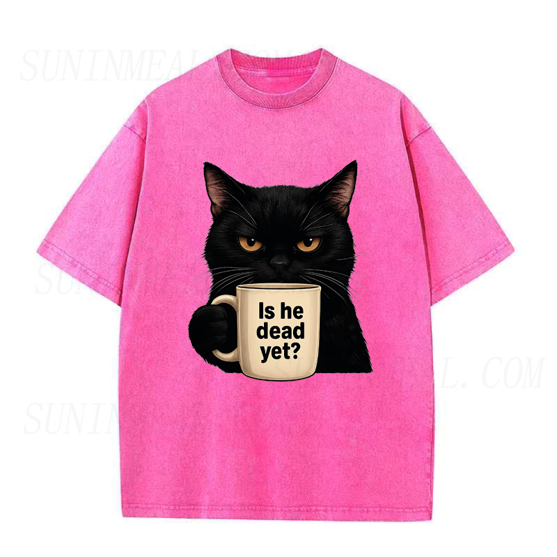 Is He Dead Yet Black Cat Unisex Tee