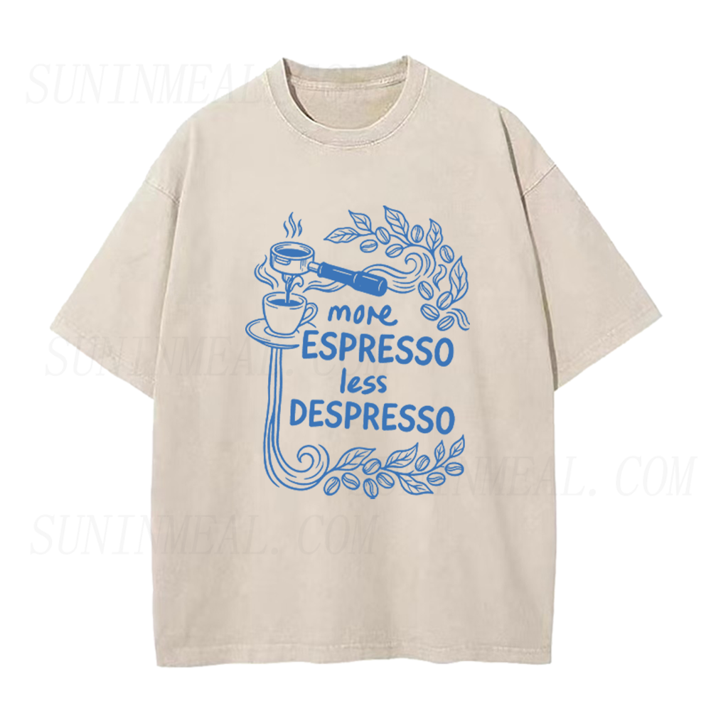 More Espresso Less Despresso Funny Coffee Lover Unisex Tee