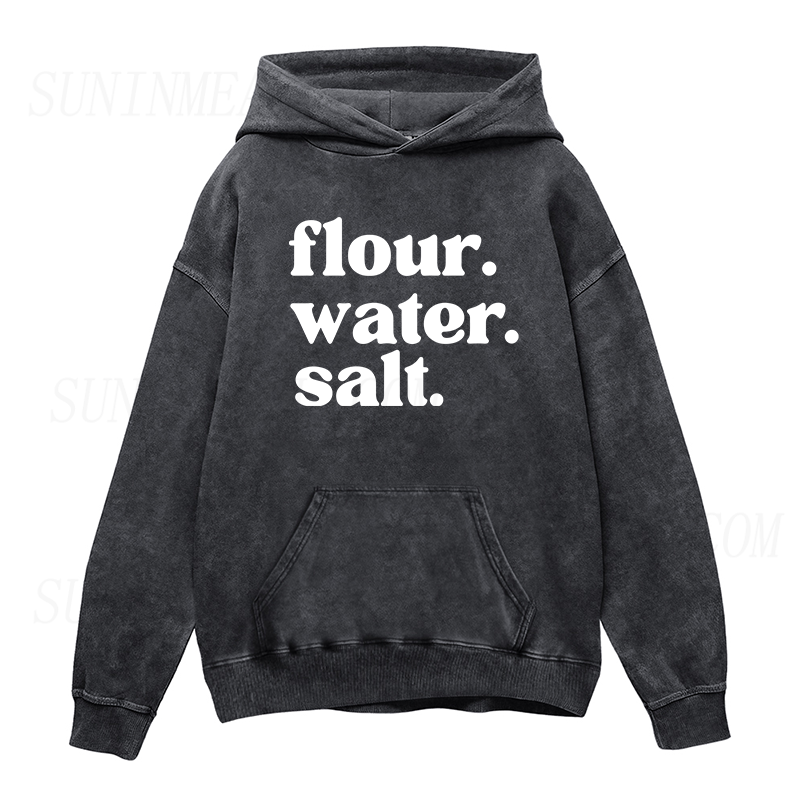 Flour Water Salt Sourdough Unisex Hoodie