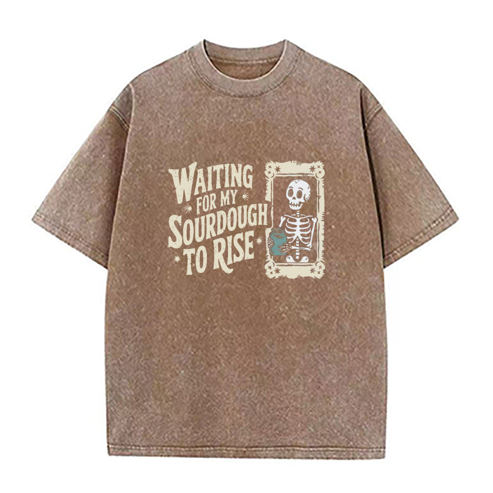 Waiting For My Sourdough To Rise Unisex Tee