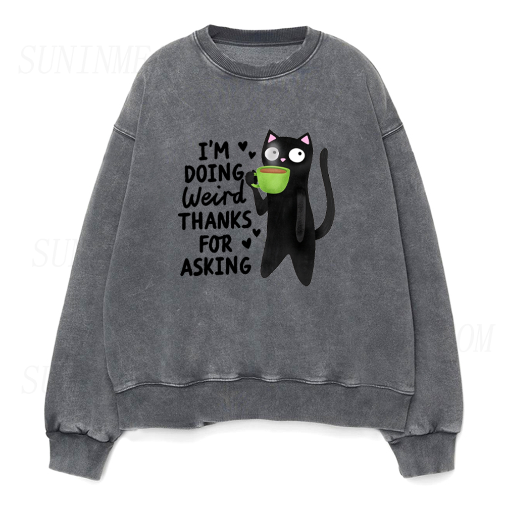 I'm Doing Weird Thanks For Asking Black Cat Coffee Unisex Crewneck Sweatshirt