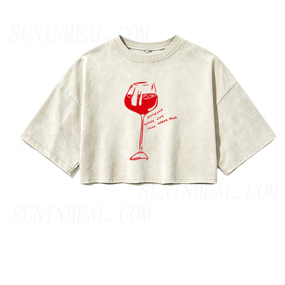 Someone Please Call Nine Wine Wine Oversized Crop Tee