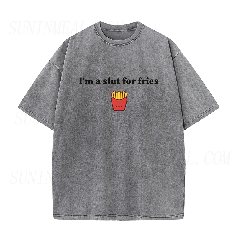 I'm A Slut for Fries Unisex Tee