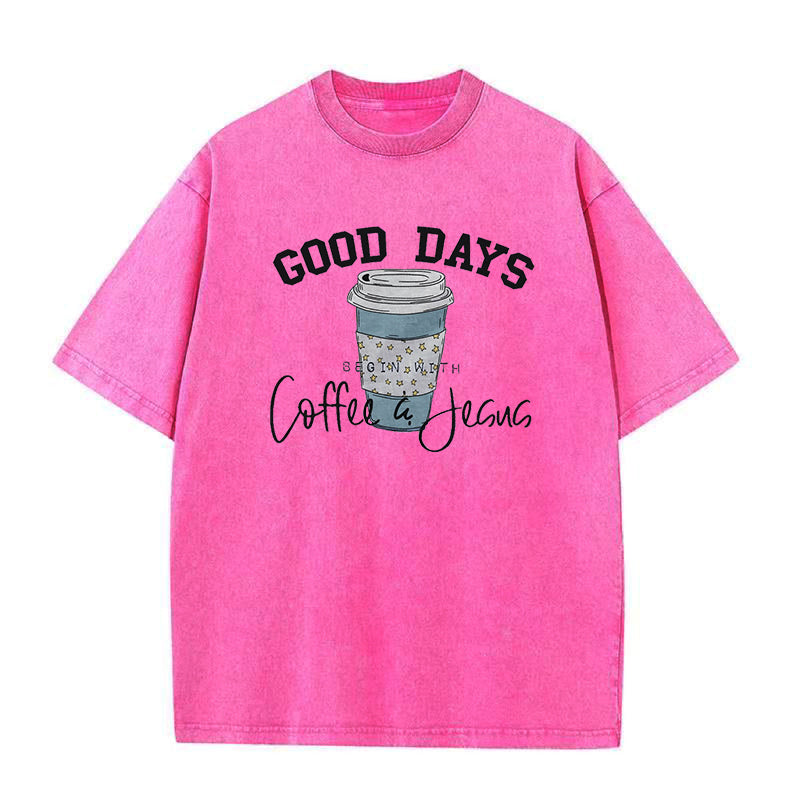 Good Days Begin With Coffee & Jesus Unisex Tee