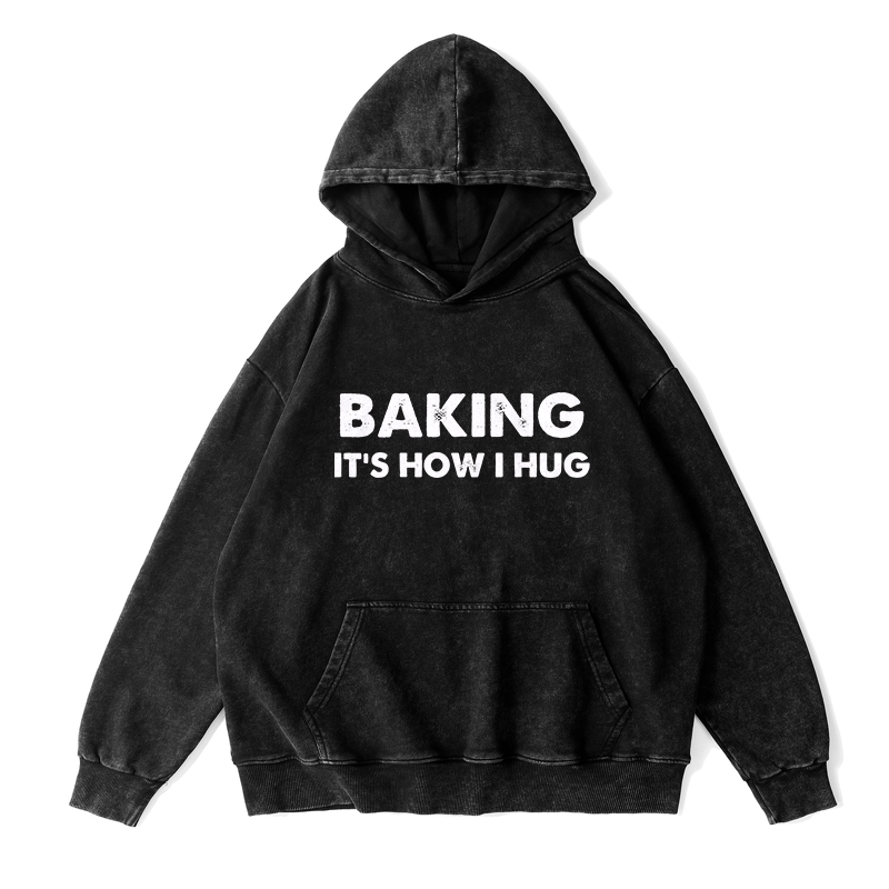 Baking it's how I hug Unisex Hoodie