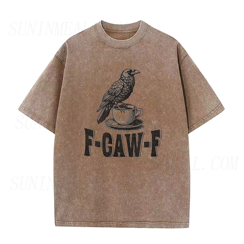 F-Caw-F Crow Coffee Unisex Tee
