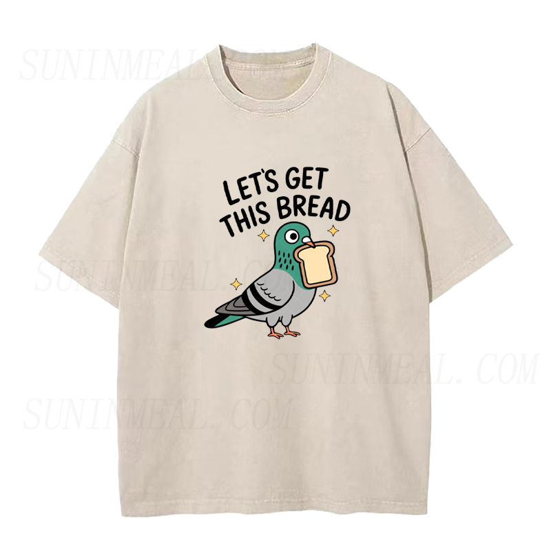 Let’s Get This Bread Unisex Tee