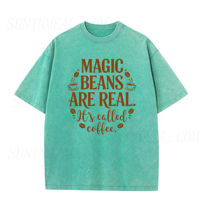 Magic Beans Are Real It's Called Coffee Unisex Tee