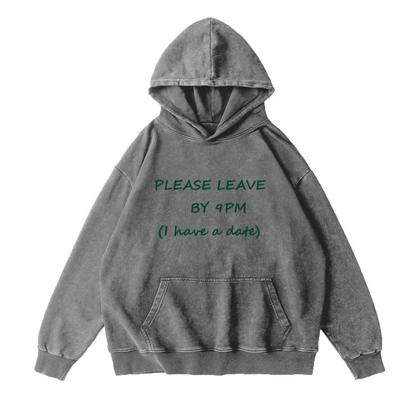 PLEASE LEAVE BY 9PM (I have a date) Unisex Hoodie
