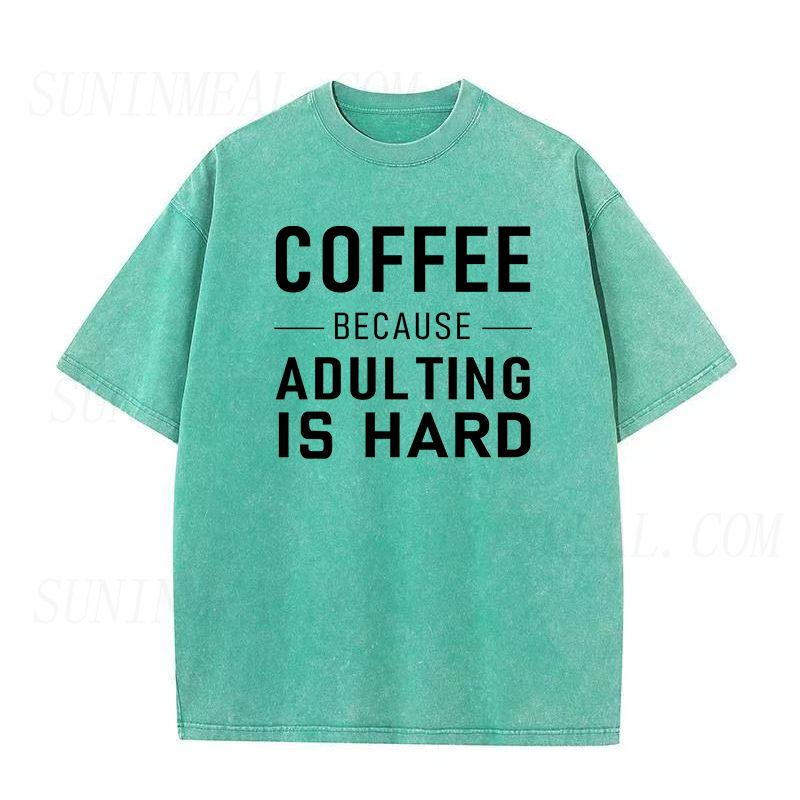 Coffee Because Adulting Is Hard Unisex Tee