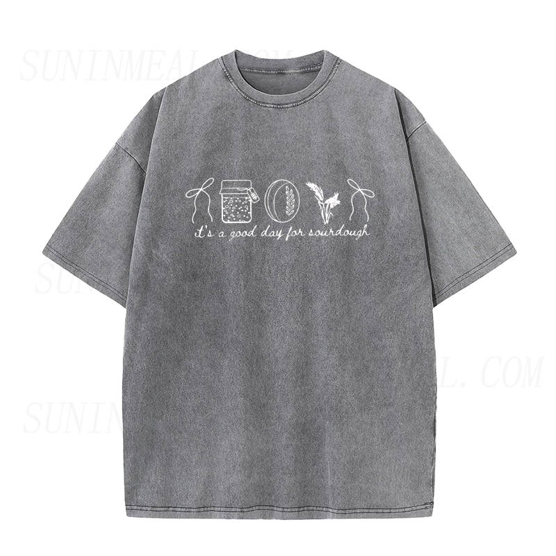 It's a Good Day for Sourdough Unisex Tee
