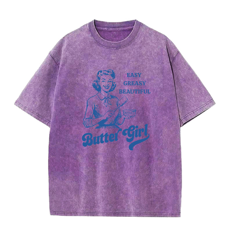 easy Greasy Beautiful Butter Girl Unisex Tee
