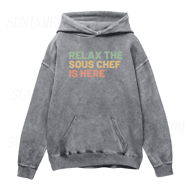 Relax The Sous Chef Is Here Unisex Hoodie