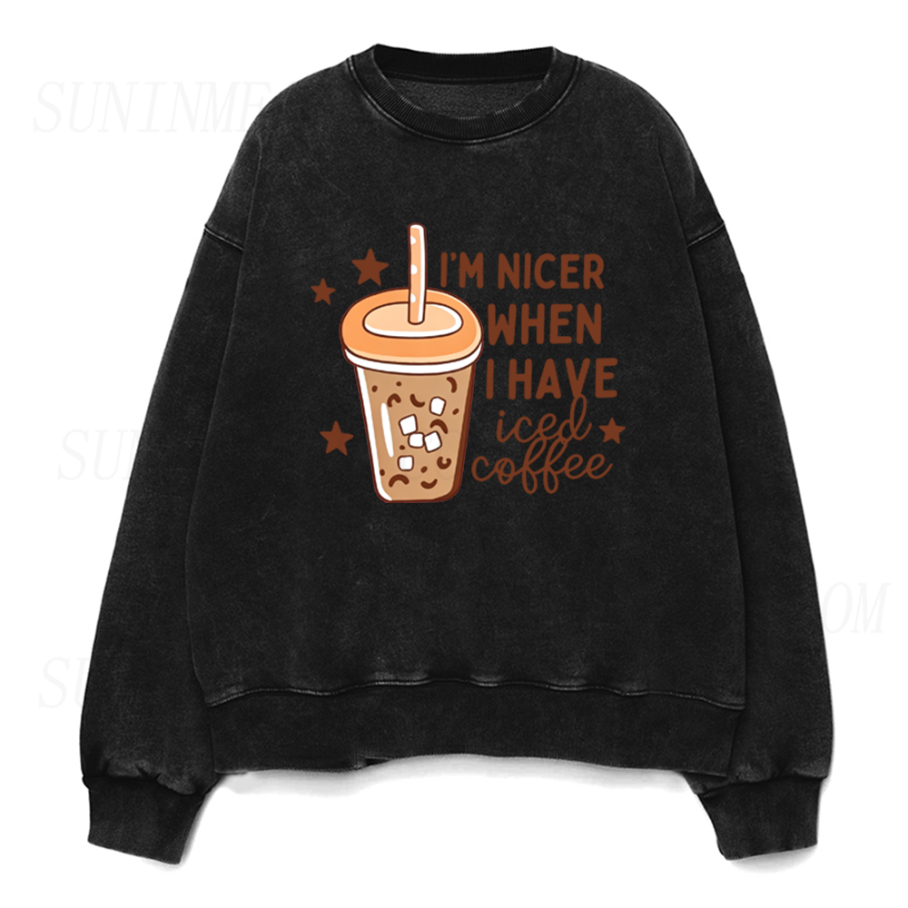I'm Nicer When I Have Iced Coffee Unisex Crewneck Sweatshirt