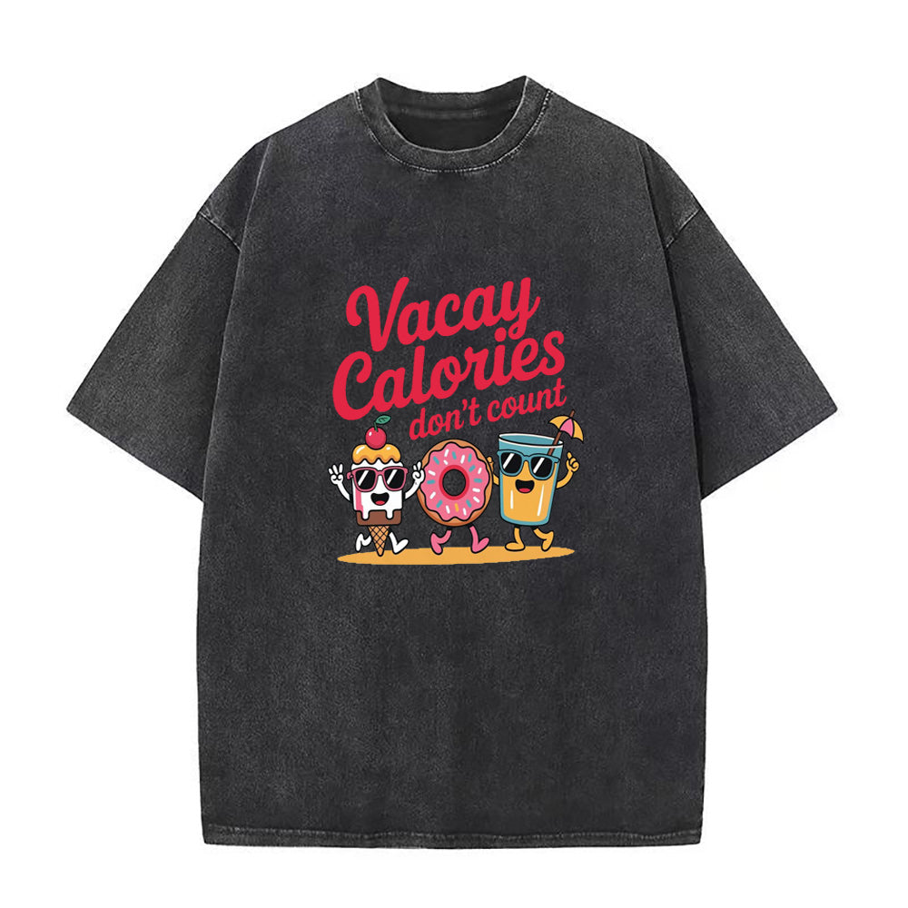 Vacay Calories Don’t Count Unisex Tee