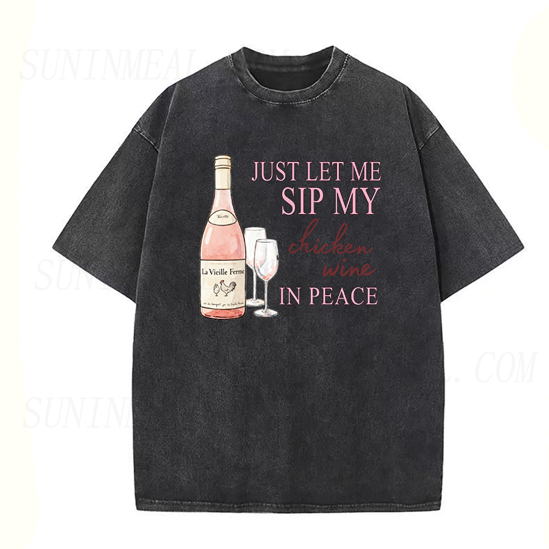 just let me sip my chicken wine in peace Unisex Tee