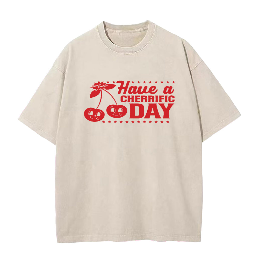 Have A Cherrific Day Unisex Tee