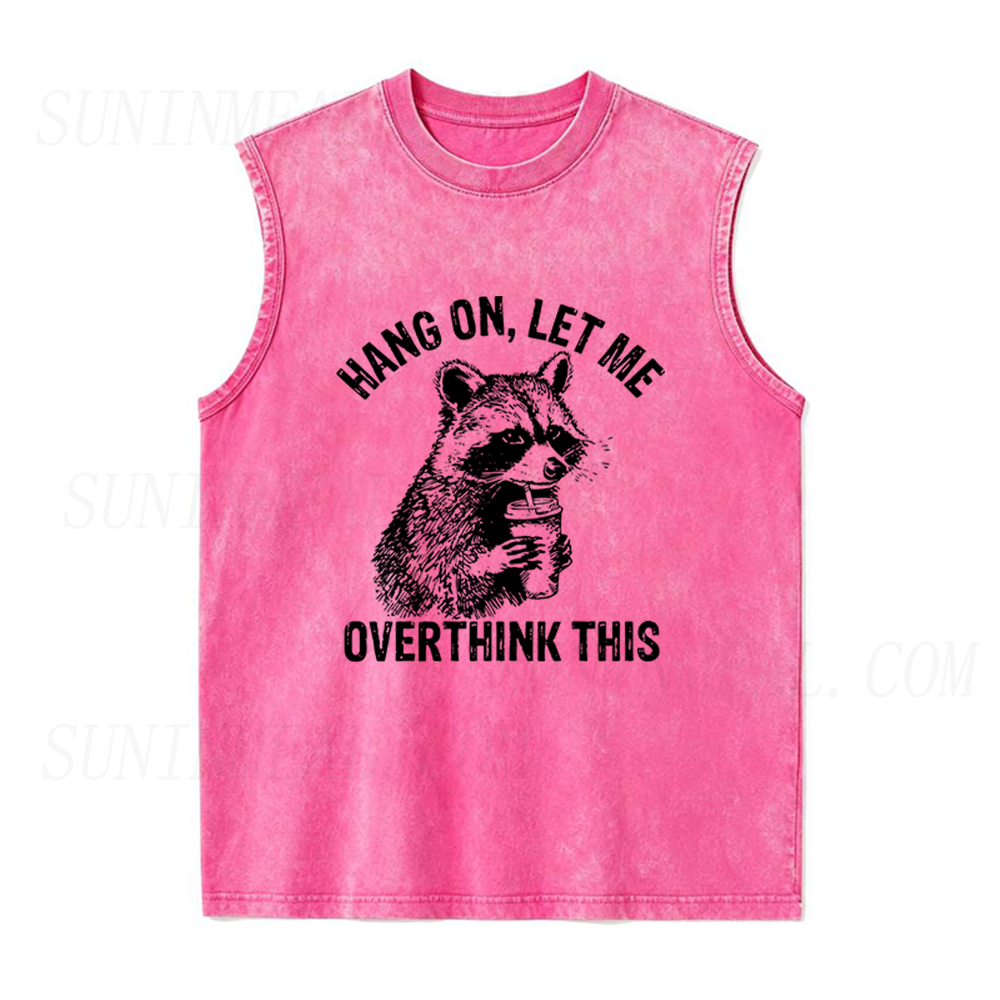 Hang On Let Me Overthink This Unisex Tank Top